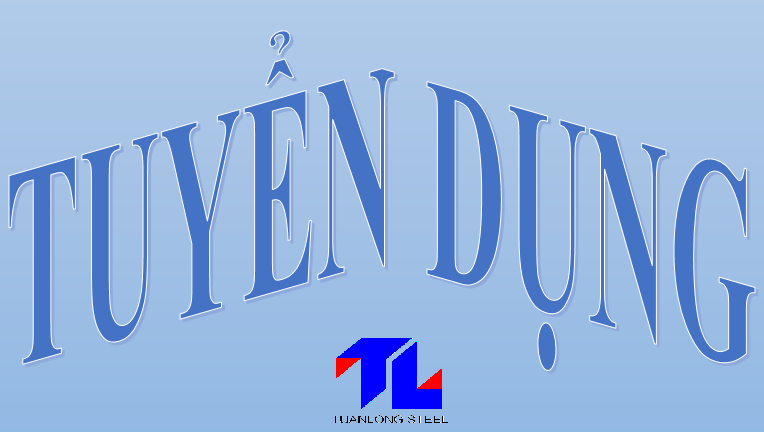 TUẤN LONG TUYỂN DỤNG THỢ ĐIỆN NƯỚC THÁNG 8