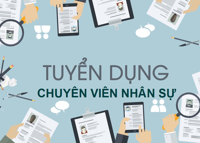 TUYỂN DỤNG: NHÂN VIÊN HÀNH CHÍNH NHÂN SỰ